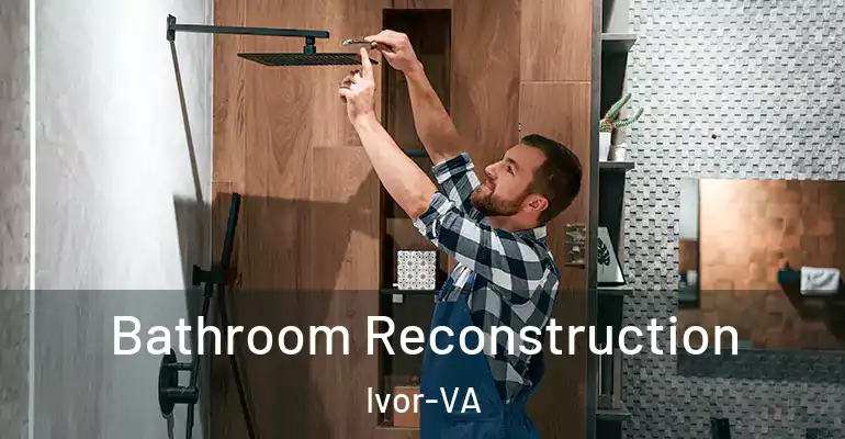 inner Bathroom imggen Bathroom Reconstruction Ivor-VA