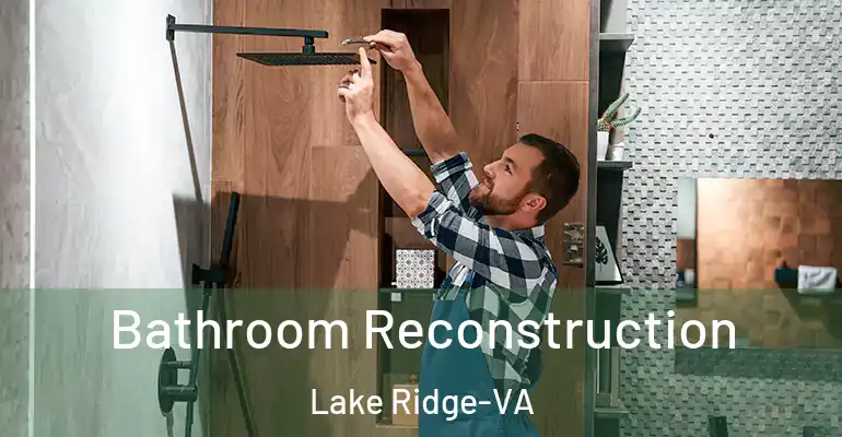 inner Bathroom imggen Bathroom Reconstruction Lake Ridge-VA