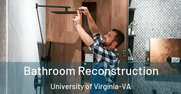 inner Bathroom imggen Bathroom Reconstruction University of Virginia-VA