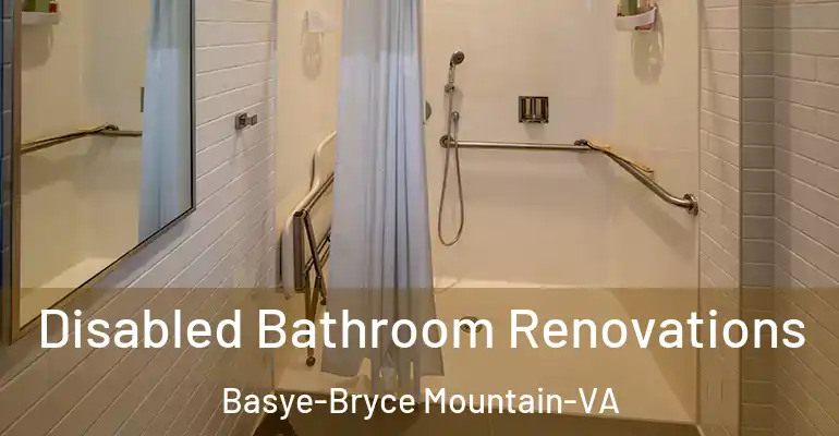 inner Bathroom imggen Disabled Bathroom Renovations Basye-Bryce Mountain-VA