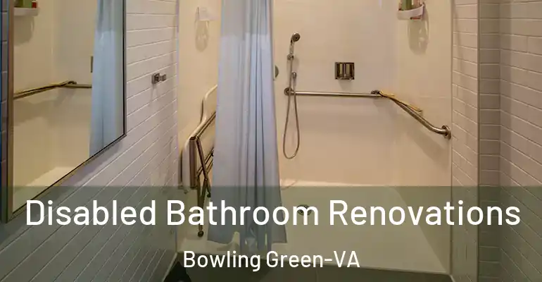 inner Bathroom imggen Disabled Bathroom Renovations Bowling Green-VA