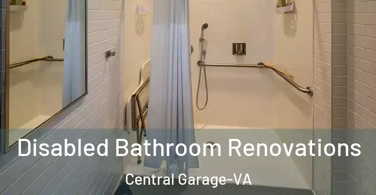 inner Bathroom imggen Disabled Bathroom Renovations Central Garage-VA