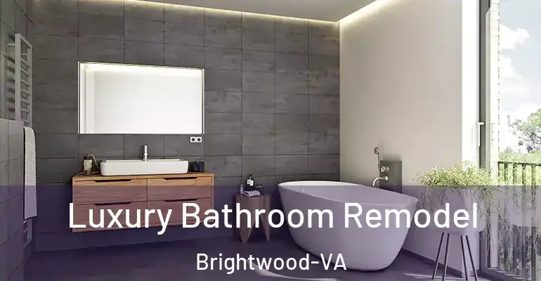 inner Bathroom imggen Luxury Bathroom Remodel Brightwood-VA