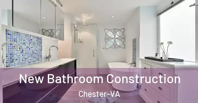 inner Bathroom imggen New Bathroom Construction Chester-VA