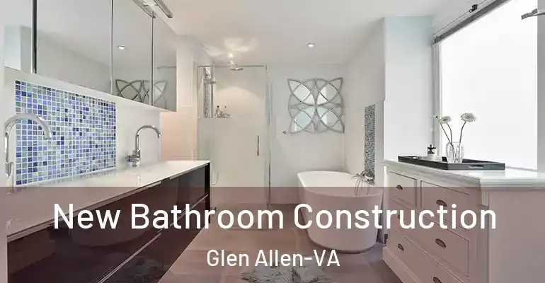 inner Bathroom imggen New Bathroom Construction Glen Allen-VA