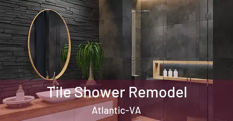 inner Bathroom imggen Tile Shower Remodel Atlantic-VA