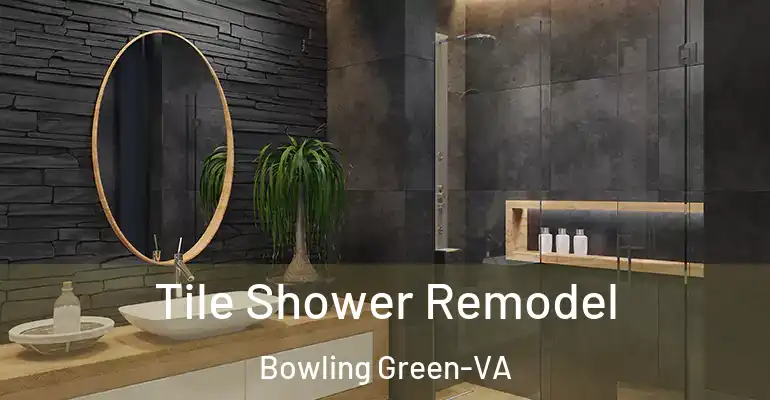 inner Bathroom imggen Tile Shower Remodel Bowling Green-VA