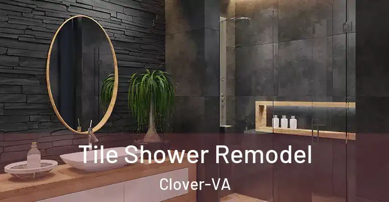 inner Bathroom imggen Tile Shower Remodel Clover-VA