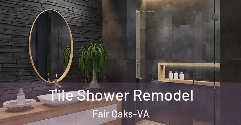 inner Bathroom imggen Tile Shower Remodel Fair Oaks-VA