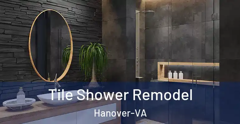 inner Bathroom imggen Tile Shower Remodel Hanover-VA