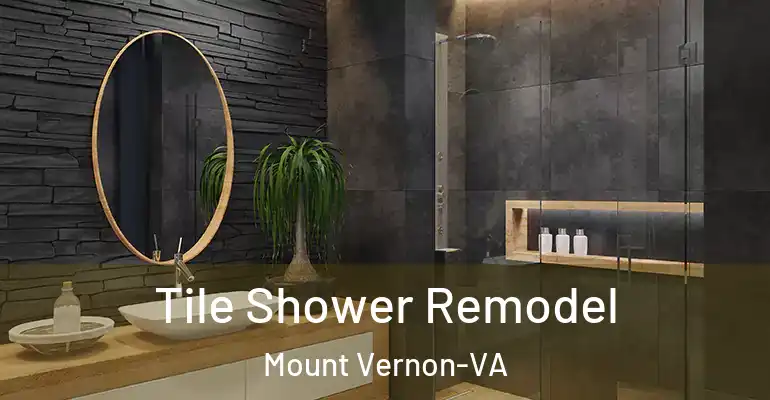 inner Bathroom imggen Tile Shower Remodel Mount Vernon-VA