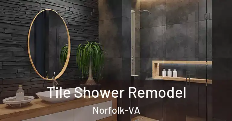 inner Bathroom imggen Tile Shower Remodel Norfolk-VA