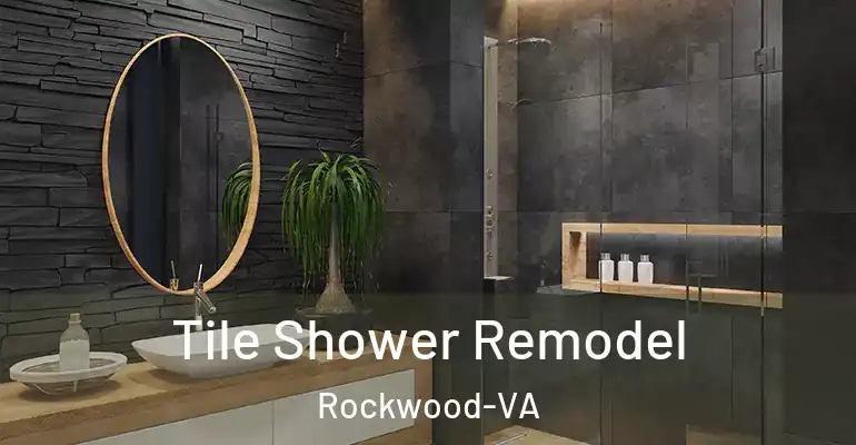 inner Bathroom imggen Tile Shower Remodel Rockwood-VA
