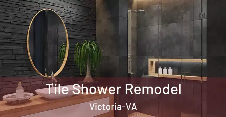 inner Bathroom imggen Tile Shower Remodel Victoria-VA
