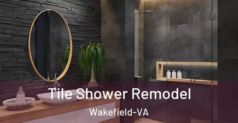 inner Bathroom imggen Tile Shower Remodel Wakefield-VA