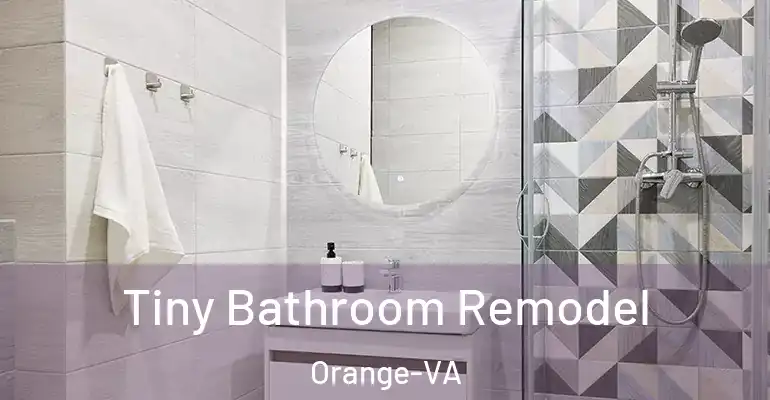 inner Bathroom imggen Tiny Bathroom Remodel Orange-VA