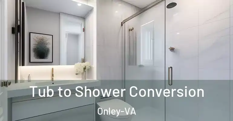 inner Bathroom imggen Tub to Shower Conversion Onley-VA